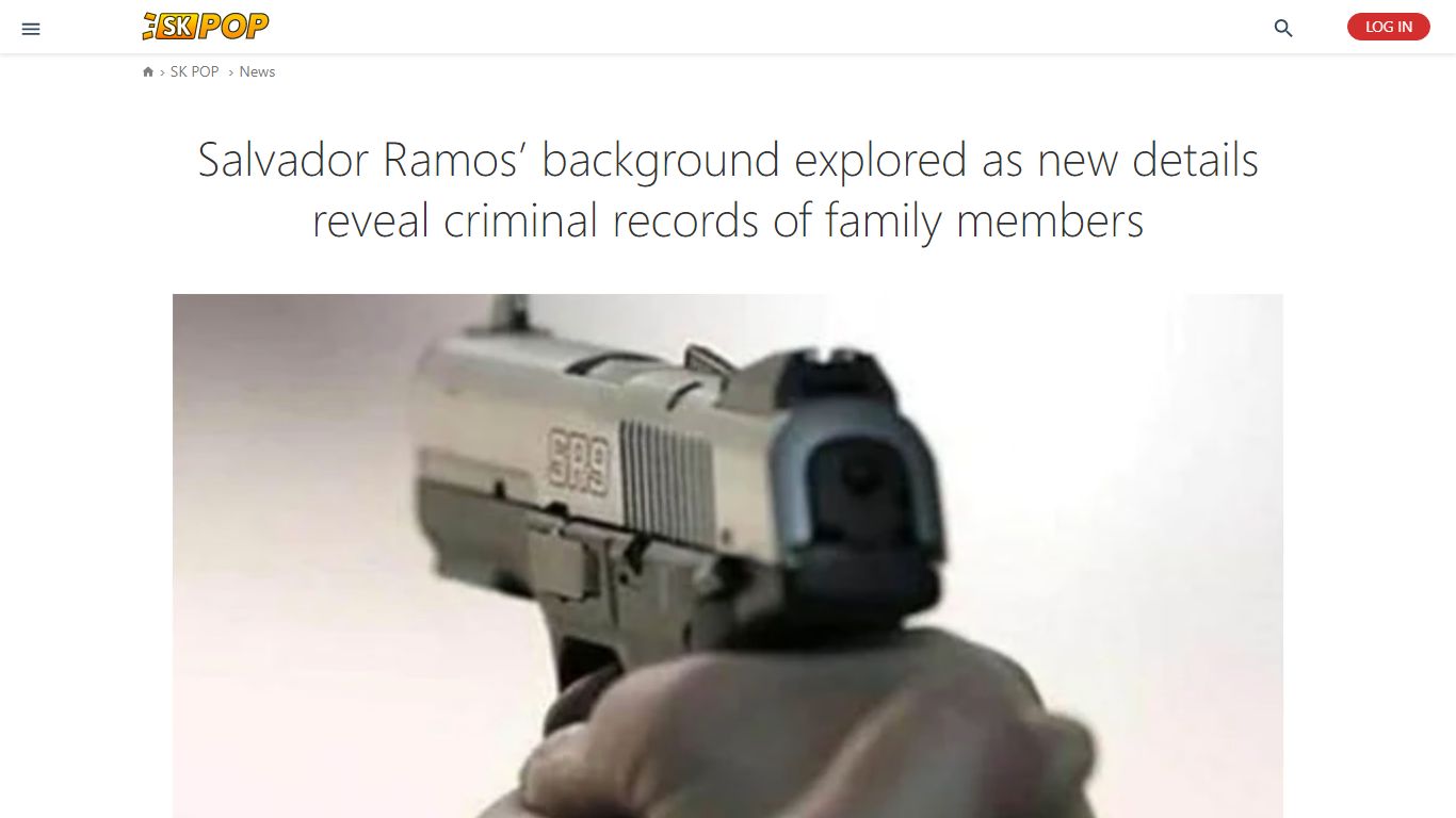 Salvador Ramos’ background explored as new details reveal criminal ...